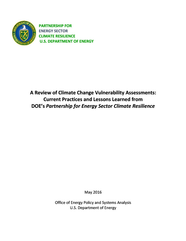 A Review of Climate Change Vulnerability Assessments: Current Practices and Lessons Learned from DOE's Partnership for Energy Sector Climate Resilience