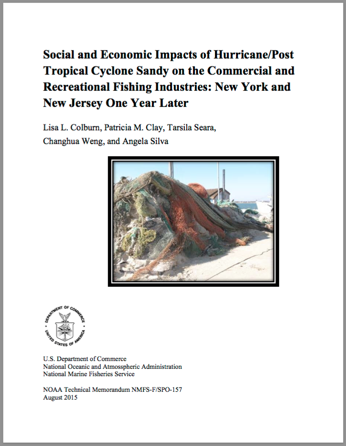 Social and Economic Impacts of Hurricane/Post Tropical Cyclone Sandy on the Commercial and Recreational Fishing Industries: New York and New Jersey One Year Later
