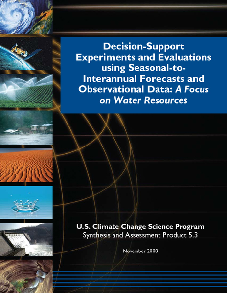 Decision-Support Experiments and Evaluations Using Seasonal-to-Interannual Forecasts and Observational Data: A Focus on Water Resources