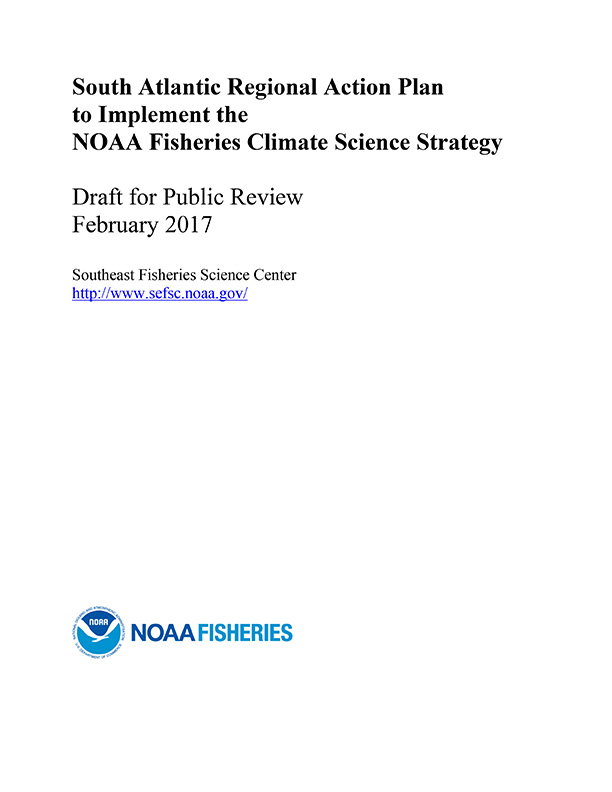 NOAA Fisheries Climate Science Strategy | South Atlantic Regional Action Plan (Draft)