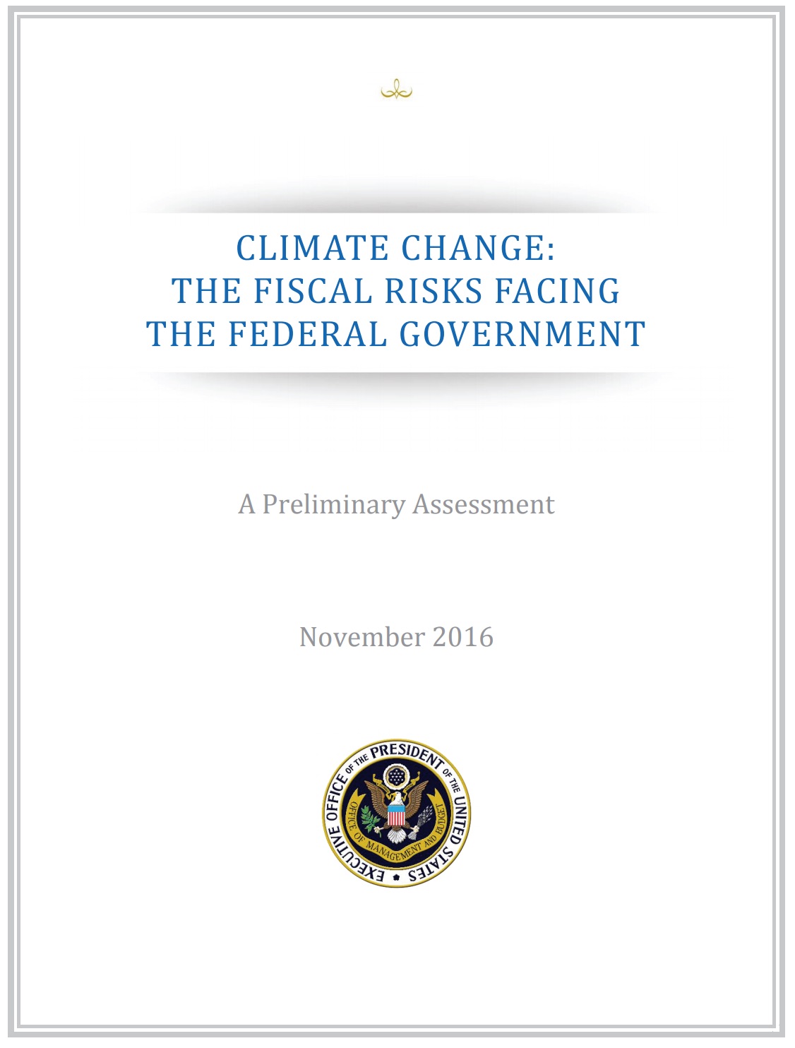 Climate Change: The Fiscal Risks Facing the Federal Government