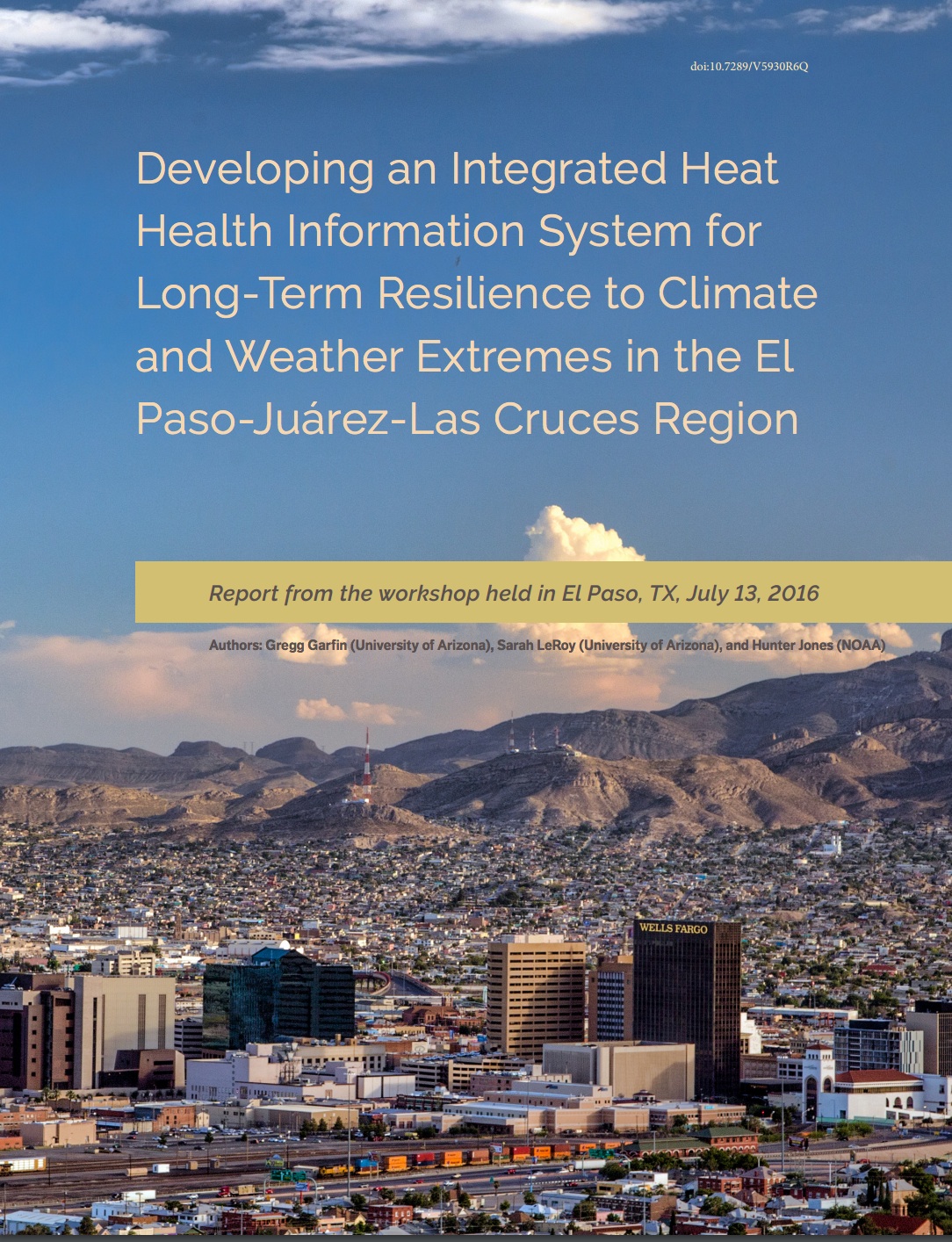 Developing an Integrated Heat Health Information System for Long-Term Resilience to Climate and Weather Extremes in the El Paso-Juárez-Las Cruces Region