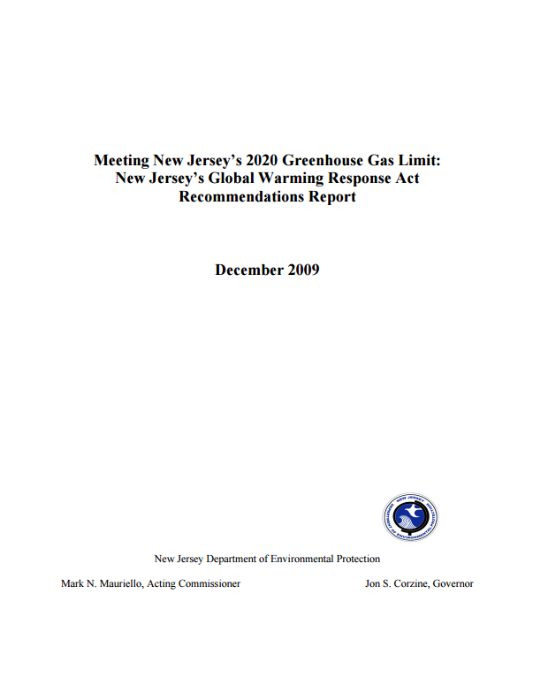 Meeting New Jersey's 2020 Greenhouse Gas Limit: New Jersey's Global Warming Response Act Recommendations Report 