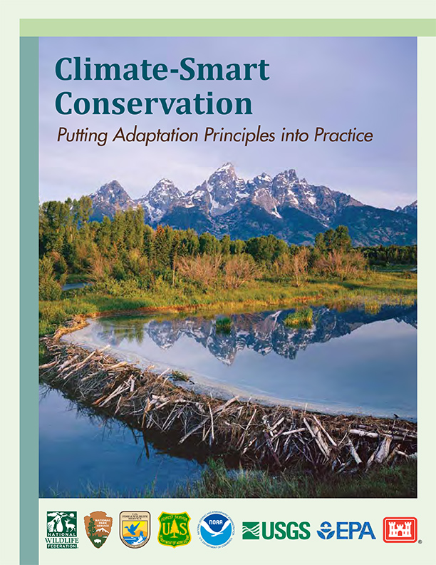 Climate-Smart Conservation: Putting Adaption Principles into Practice