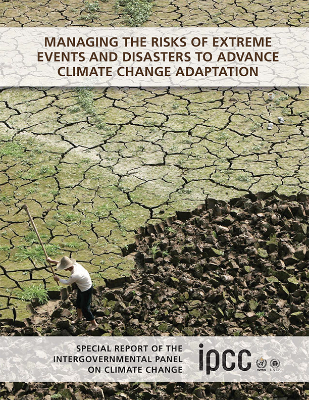 Managing the Risks of Extreme Events and Disasters to Advance Climate Change Adaptation