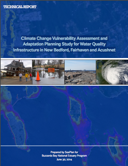 Climate Change Vulnerability Assessment and Adaptation Planning Study for Water Quality Infrastructure in New Bedford, Fairhaven and Acushnet