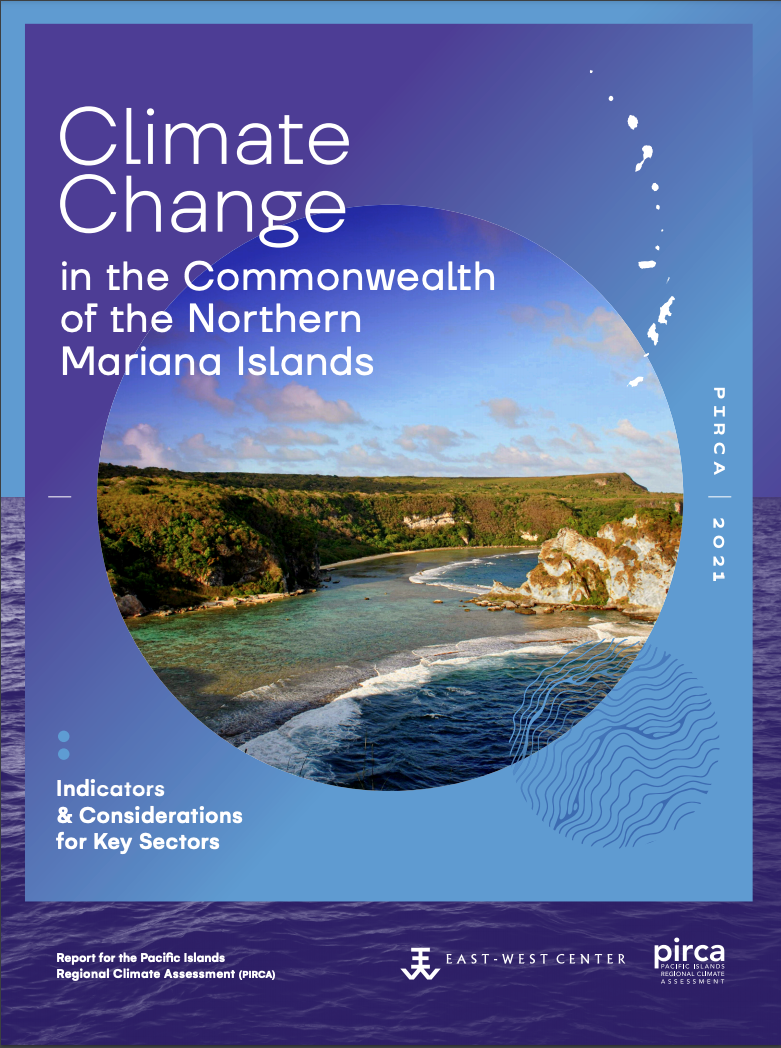 Climate Change in the Commonwealth of the Northern Mariana Islands: Indicators and Considerations for Key Sectors