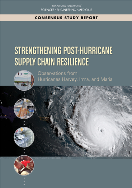 Strengthening Post-Hurricane Supply Chain Resilience: Observations from Hurricanes Harvey, Irma, and Maria