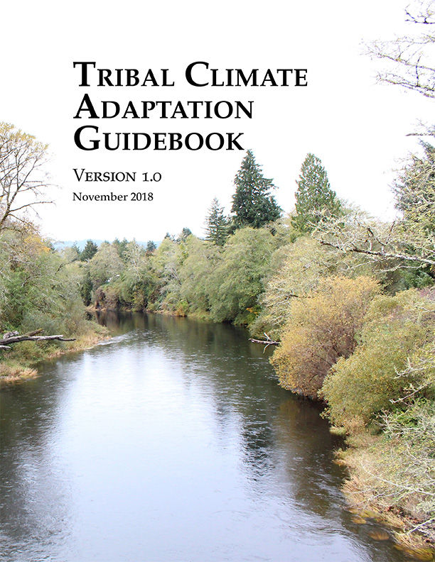Tribal Climate Adaptation Guidebook: Version 1.0