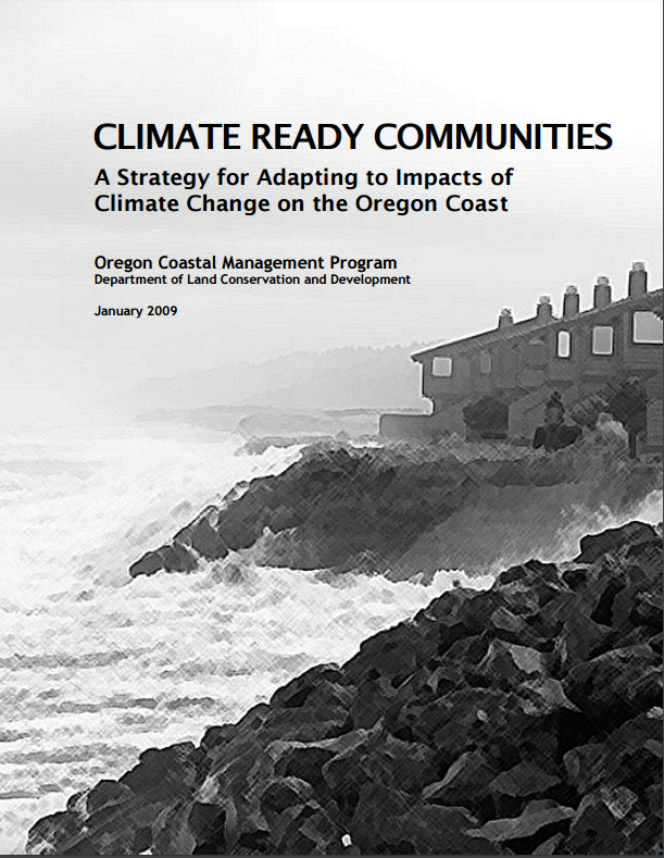 Climate Ready Communities: A Strategy for Adapting to Impacts of Climate Change on the Oregon Coast