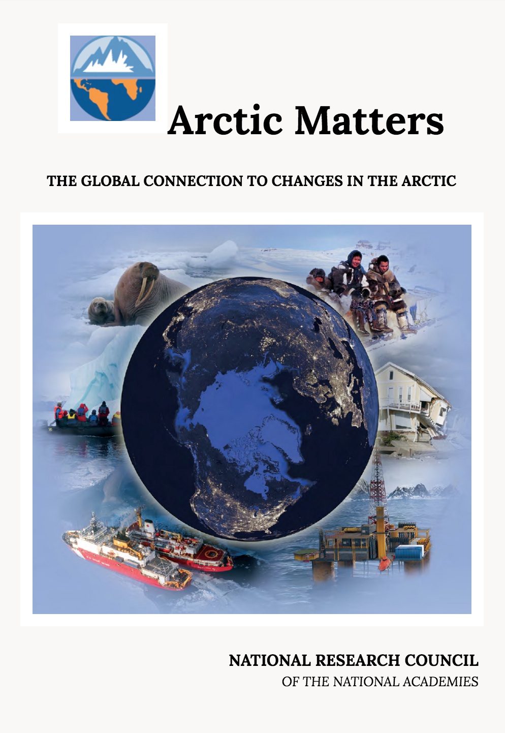Arctic Matters: The Global Connection to Changes in the Arctic