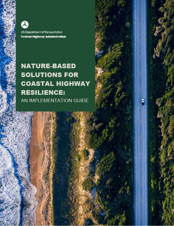 Nature-Based Solutions for Coastal Highway Resilience: An Implementation Guide