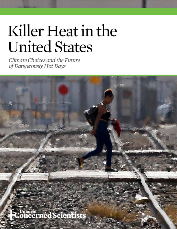 Killer Heat in the United States: Climate Choices and the Future of Dangerously Hot Days