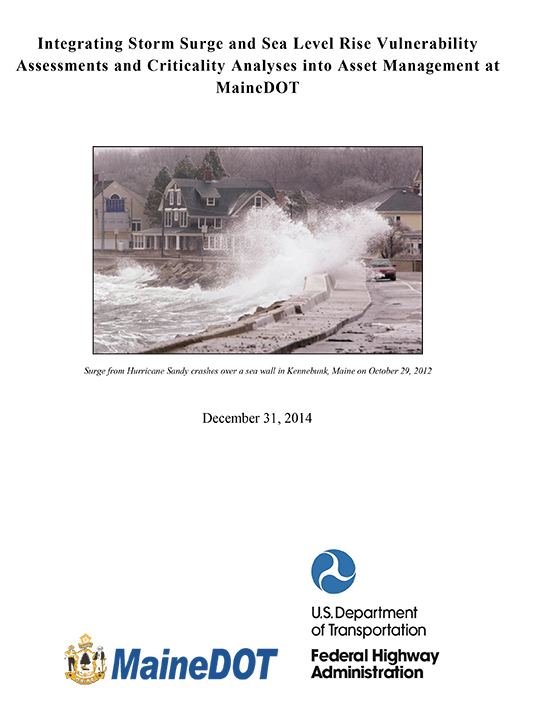 Integrating Storm Surge and Sea Level Rise Vulnerability Assessments and Criticality Analyses into Asset Management at MaineDOT