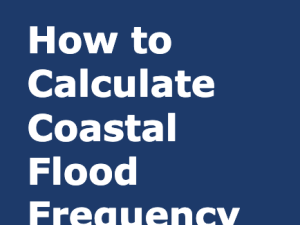 How to Calculate Coastal Flood Frequency white text on a deep blue background