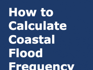 How to Calculate Coastal Flood Frequency white text on a deep blue background