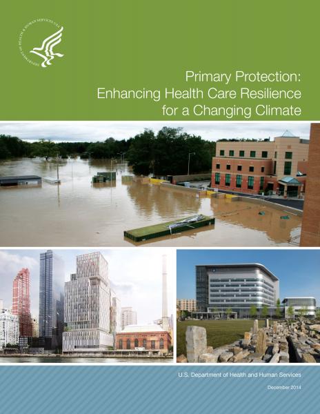 Cover of the Primary Protection: Enhancing Health Care Resilience for a Changing Climate document
